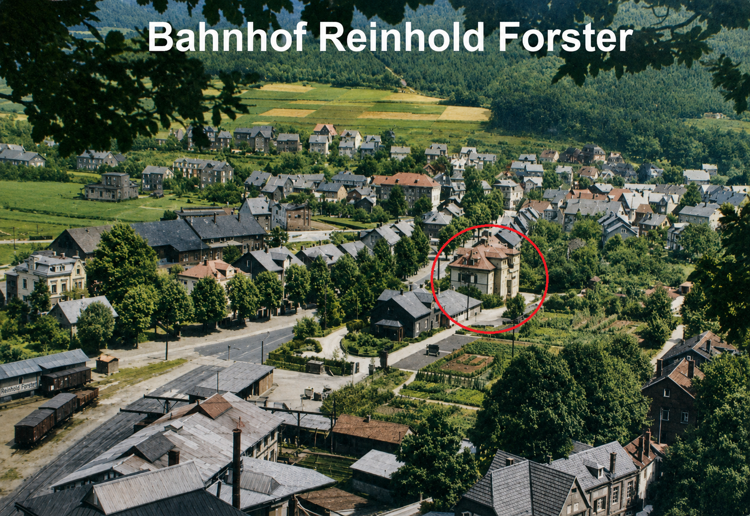 Historische Aufnahme: 1915 · Haus Nach Umbau Und Bahnhof Reinhold Forster Markiert (Eiserfeld)